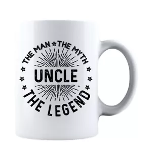 Uncle - The Man - The Myth - The Legend - 11 oz Coffee Mug - Picture 1 of 5