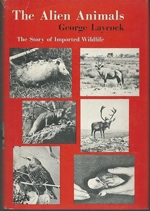 Alien Animals Imported Wildlife Hardcover by George Laycock 1966 1st edition DJ - Picture 1 of 1