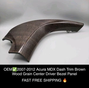OEM✅2007-2013 Acura MDX Dash Trim Brown Wood Grain Center Driver Bezel Panel - Picture 1 of 13