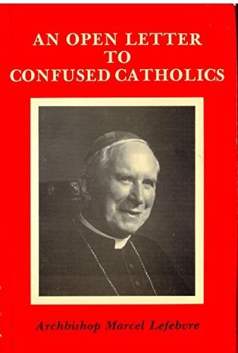 OPEN LETTER TO CONFUSED CATHOLICS By M. Lefebvre **BRAND NEW** - Image 1 of 1