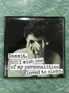 I Wish One of My Personalities Loved To Clean  - Funny Square Fridge Magnet - Picture 1 of 1
