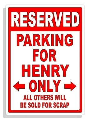 Personalized Parking Sign Wall Decal Metal Sign No Parking Customized for HENRY - Image 1 of 4