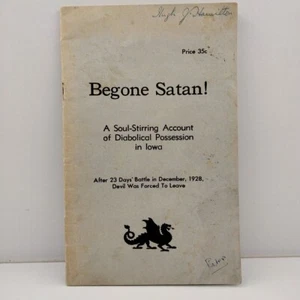 Begone Satan! A Soul Stirring Account Of Possession Inspiration For Exorcist  - Bild 1 von 24