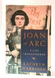 Joan of Arc, A Life Transfigured by Kathryn Harrison - BOUND GALLEY COPY/PROOF - Picture 1 of 4