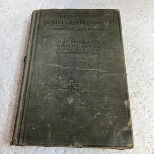 Elements Of Business Arithmetic Hard Back 1911 - Imagen 1 de 21