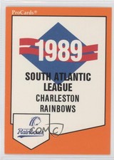 1989 ProCards Minor League Team Sets Charleston Rainbows Checklist #969