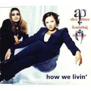 Alex Prince - How we livin' (feat. Nazaya) - Bild 1 von 1