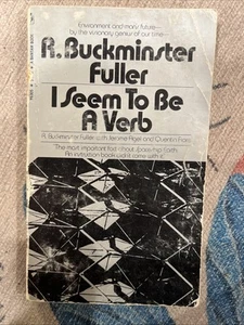 BUCKMINSTER FULLER I Seem to Be a Verb by Agel & Fiore (Bantam, 1970) 1st Ed. PB - Picture 1 of 5