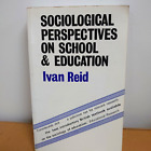 Soziologische Perspektiven auf Schule & Bildung von Ivan Reid Taschenbuch 1984