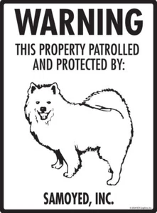 ¡Advertencia! Letrero de aluminio para perros Samoyedo protegido - Cuidado con la propiedad - 9" x 12" - Imagen 1 de 5