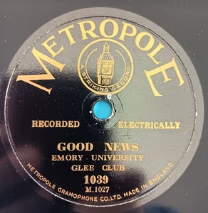 "Good News" Elmory University glee Club. Rare 78rpm Record. 10". 1928. - Picture 1 of 5