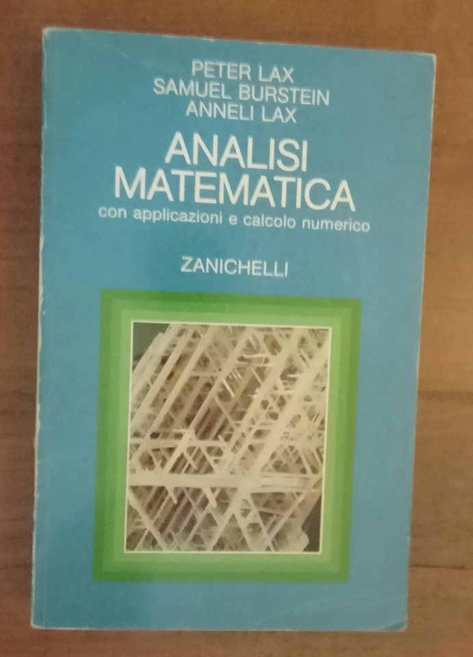 Peter & Anneli Lax , Samuel Burstein , Analisi Matematica, 1990 Zanichelli - Immagine 1 di 1