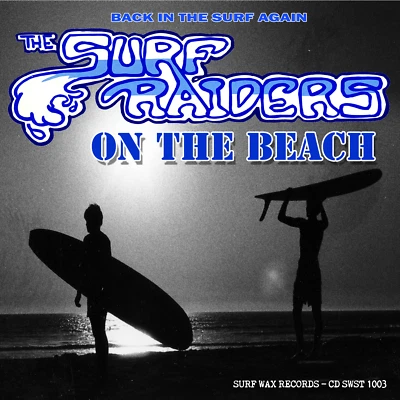 Компакт-диск (переиздание) - The Surf Raiders - On The Beach - Californian Surf Legends 80-е - Изображение 1 из 4