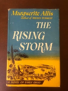 1955 The Rising Storm Marguerite Allis A Novel Of Early Ohio First Edition HC/DJ - Picture 1 of 11