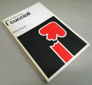 Romanzo "I CUCCIOLI" - Mario Vargas Llosa - Editori Riuniti - 1^ edizione - 1978 - Picture 1 of 1