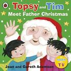 Topsy and Tim: Meet Father Christmas - Jean Adamson
