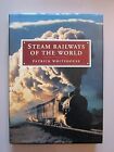 Steam Railways of the World, Whitehouse, Patrick, Used; Very Good Book