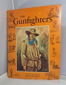 The Gunfighters Vintage Wild West Paintings and Text by Lea F. McCarty Book - Picture 1 of 6