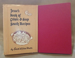Jesse's Book of Creole & Deep South Recipes 1954 by E & J Watts HC/DJ Cookbook - Imagen 1 de 19