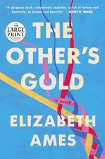 The Other's Gold: A Novel, Ames, Elizabeth