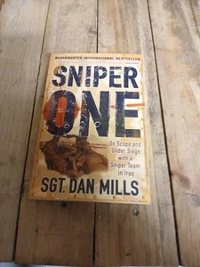 SNIPER ONE SGT DAN MILLS Britain British Military Snipers Iraq War Battle Book - Imagen 1 de 4