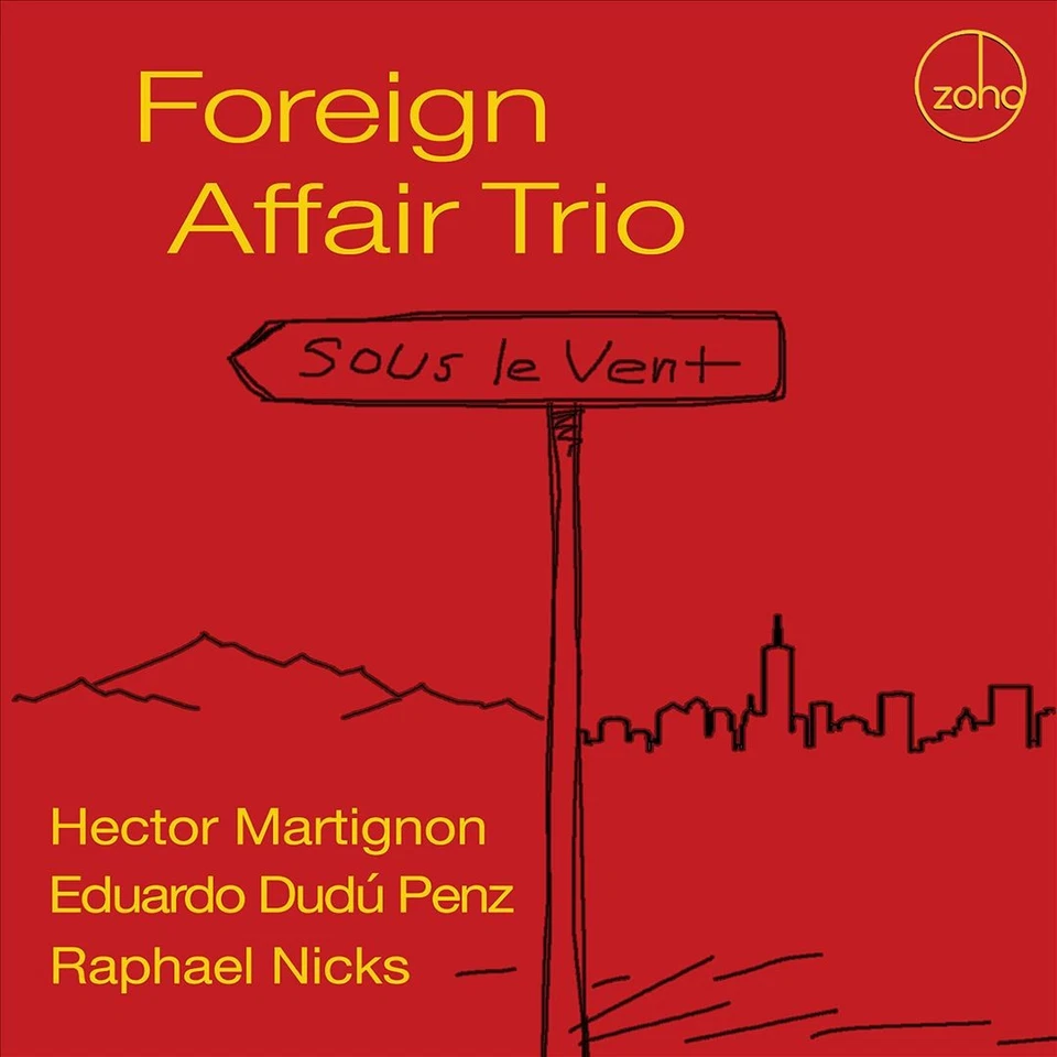FOREIGN AFFAIR TRIO SOUS LE VENT NEW CD Foto 1 de 1