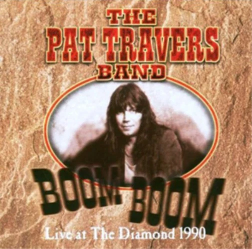 The Pat Travers Band Boom Boom: Live at the Diamond 1990 (CD) Album - Bild 1 von 1