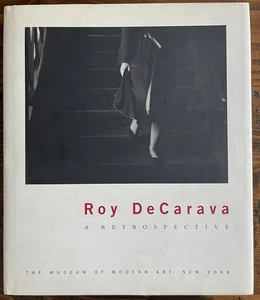 Roy De Carava Retrospective Peter Galassi 1996 Hardcover MOMA Sherry Turner - Imagen 1 de 8