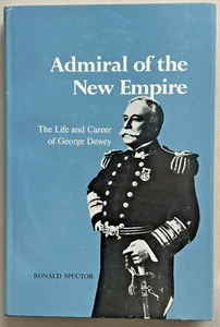 Admiral George Dewey Life & Career Hardcover DJ 1. Auflage Illust. 220pg - Bild 1 von 9