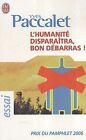 L'humanit disparatra, bon dbarras ! by Pacca... | Book | condition acceptable