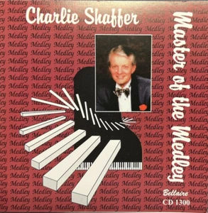 CD 1995, Charlie Shaffer - Master Of The Medley - Very Good! - Bild 1 von 4