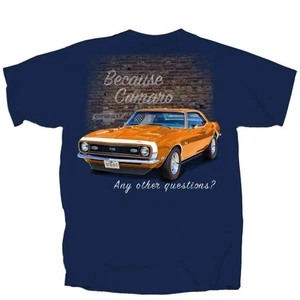 BECAUSE CAMARO ANY OTHER QUESTIONS 68 Chevy Camaro Men's T shirt by Joe Blow Lic - Picture 1 of 6