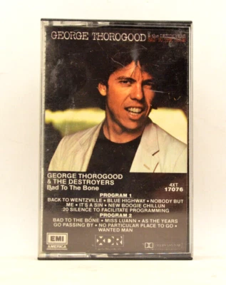 George Thorogood & The Destroyers Bad To The Bone CASSETTE EMI - Image 1 of 4
