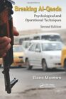 Breaking Al Qaeda Psychological And Operational By Elena Mastors   Hardcover