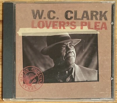 Lover's Plea WC Clark CD 1998 Black Top Records — 第 1/3 张图片