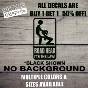 ROAD HEAD IT'S THE LAW Vinyl Decal, Bumper Sticker, Funny, JDM, Car, Windows etc - Imagen 1 de 6