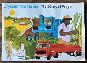 PAMPHLET - "CRYSTALS FROM THE SUN - THE STORY OF SUGAR" - SUGAR BUREAU (1976) - Picture 1 of 4