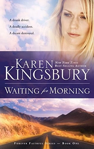 Waiting for Morning (Forever Faithful, Book 1) by Kingsbury, Karen - Image 1 of 1