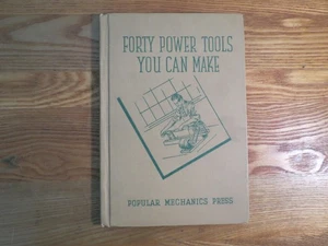 40 Power Tools You Can Make Popular Mechanics Hardback Book Vintage - Picture 1 of 4