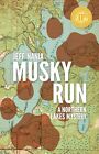 Nania, Jeff Musky Run: A Northern Lakes Mystery Book NEW