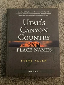 Utah's Canyon Country Place Names, Vol. 2, Steve Allen, Signed - Picture 1 of 6