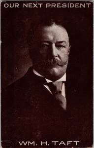 Antike Postkarte Unser nächster Präsident William Taft 1908 Präsidentschaftskampagne KE12 - Bild 1 von 2