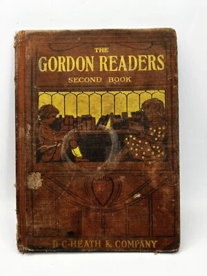 The Gordon Readers Second Book Hardcover Book 1910 By Emma K. Gordon D.C. Heath Foto 1 de 4