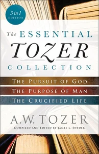 The Essential Tozer Collection: The Pursuit of God, The Purpose of Man, and ... - Picture 1 of 1