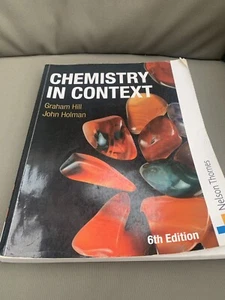Chemistry in Context 6th Edition Graham Hill / John Holman READ DESCRIPTION - Picture 1 of 16