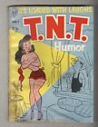 T.N.T. Humor #1 G/VG 1954 Color & Black and White gag panels – scarce!