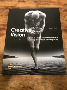 Creative Vision Traditional & Digital Methods Inspiring Innovative Photography - Picture 1 of 12