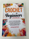 Crochet For Beginners   2 Books In 1 Complete Step By Step Guide To Crochet
