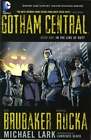 Gotham Central Book 1: In the Line of Duty autorstwa Grega Rucka: Używany