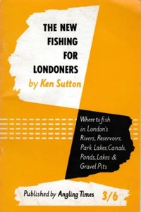 The New Fishing For Londoners, Ken Sutton - 1960s Angling Times Softback - Imagen 1 de 3